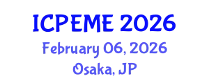 International Conference on Power, Energy and Mechatronics Engineering February 06, 2026 - Osaka, Japan