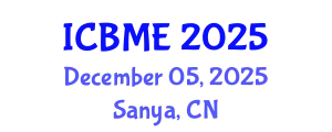Int'l Conference on Biological and Medical Engineering December 05, 2025 - Sanya, China