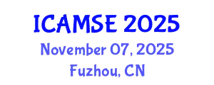 International Congress on Advanced Materials Sciences and Engineering November 07, 2025 - Fuzhou, China