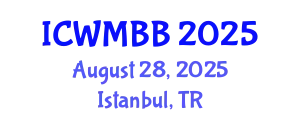 International Conference on Waste Management, Bioenergy and Biofuels August 28, 2025 - Istanbul, Turkey