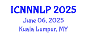 International Conference on Neural Networks and Natural Language Processing June 06, 2025 - Kuala Lumpur, Malaysia