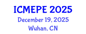 International Conference on Mechanical Engineering and Power Engineering December 19, 2025 - Wuhan, China