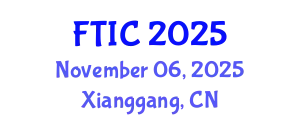 Financial Technology International Conference November 06, 2025 - Xianggang, China