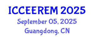 International Conference on Civil Engineering, Environment Resources and Energy Materials September 05, 2025 - Guangdong, China