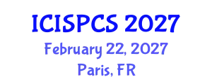 International Conference on Intelligent Signal Processing and Communication Systems (ICISPCS) February 22, 2027 - Paris, France
