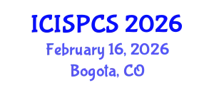 International Conference on Intelligent Signal Processing and Communication Systems (ICISPCS) February 16, 2026 - Bogota, Colombia