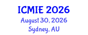 International Conference on Mechatronics, Manufacturing and Industrial Engineering (ICMIE) August 30, 2026 - Sydney, Australia