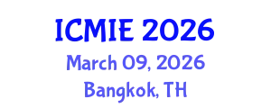 International Conference on Mechatronics, Manufacturing and Industrial Engineering (ICMIE) March 09, 2026 - Bangkok, Thailand