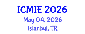 International Conference on Mechatronics, Manufacturing and Industrial Engineering (ICMIE) May 04, 2026 - Istanbul, Turkey