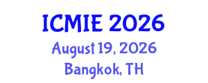International Conference on Mechatronics, Manufacturing and Industrial Engineering (ICMIE) August 19, 2026 - Bangkok, Thailand