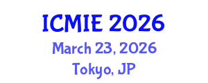 International Conference on Mechatronics, Manufacturing and Industrial Engineering (ICMIE) March 23, 2026 - Tokyo, Japan