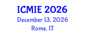 International Conference on Mechatronics, Manufacturing and Industrial Engineering (ICMIE) December 13, 2026 - Rome, Italy