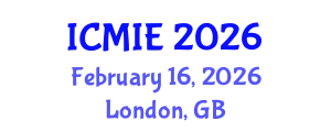 International Conference on Mechatronics, Manufacturing and Industrial Engineering (ICMIE) February 16, 2026 - London, United Kingdom