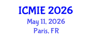 International Conference on Mechatronics, Manufacturing and Industrial Engineering (ICMIE) May 11, 2026 - Paris, France