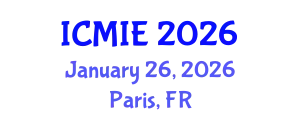 International Conference on Mechatronics, Manufacturing and Industrial Engineering (ICMIE) January 26, 2026 - Paris, France