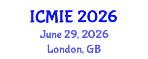 International Conference on Mechatronics, Manufacturing and Industrial Engineering (ICMIE) June 29, 2026 - London, United Kingdom