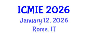 International Conference on Mechatronics, Manufacturing and Industrial Engineering (ICMIE) January 12, 2026 - Rome, Italy