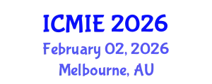 International Conference on Mechatronics, Manufacturing and Industrial Engineering (ICMIE) February 02, 2026 - Melbourne, Australia