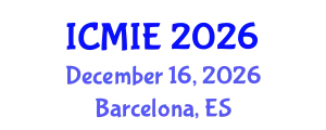 International Conference on Mechatronics, Manufacturing and Industrial Engineering (ICMIE) December 16, 2026 - Barcelona, Spain
