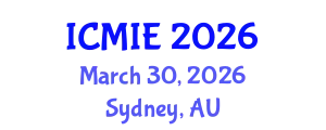 International Conference on Mechatronics, Manufacturing and Industrial Engineering (ICMIE) March 30, 2026 - Sydney, Australia