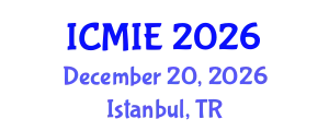 International Conference on Mechatronics, Manufacturing and Industrial Engineering (ICMIE) December 20, 2026 - Istanbul, Turkey