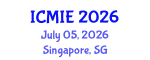 International Conference on Mechatronics, Manufacturing and Industrial Engineering (ICMIE) July 05, 2026 - Singapore, Singapore