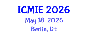 International Conference on Mechatronics, Manufacturing and Industrial Engineering (ICMIE) May 18, 2026 - Berlin, Germany