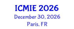 International Conference on Mechatronics, Manufacturing and Industrial Engineering (ICMIE) December 30, 2026 - Paris, France