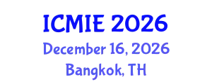 International Conference on Mechatronics, Manufacturing and Industrial Engineering (ICMIE) December 16, 2026 - Bangkok, Thailand