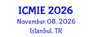 International Conference on Mechatronics, Manufacturing and Industrial Engineering (ICMIE) November 08, 2026 - Istanbul, Turkey