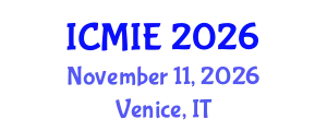 International Conference on Mechatronics, Manufacturing and Industrial Engineering (ICMIE) November 11, 2026 - Venice, Italy