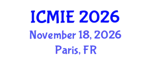International Conference on Mechatronics, Manufacturing and Industrial Engineering (ICMIE) November 18, 2026 - Paris, France