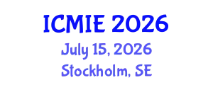 International Conference on Mechatronics, Manufacturing and Industrial Engineering (ICMIE) July 15, 2026 - Stockholm, Sweden
