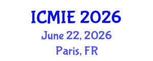 International Conference on Mechatronics, Manufacturing and Industrial Engineering (ICMIE) June 22, 2026 - Paris, France