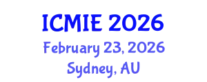 International Conference on Mechatronics, Manufacturing and Industrial Engineering (ICMIE) February 23, 2026 - Sydney, Australia