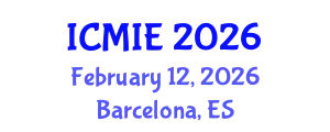 International Conference on Mechatronics, Manufacturing and Industrial Engineering (ICMIE) February 12, 2026 - Barcelona, Spain
