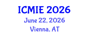 International Conference on Mechatronics, Manufacturing and Industrial Engineering (ICMIE) June 22, 2026 - Vienna, Austria