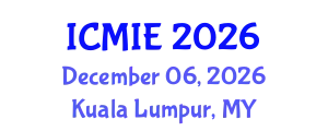 International Conference on Mechatronics, Manufacturing and Industrial Engineering (ICMIE) December 06, 2026 - Kuala Lumpur, Malaysia
