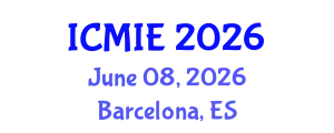 International Conference on Mechatronics, Manufacturing and Industrial Engineering (ICMIE) June 08, 2026 - Barcelona, Spain