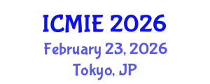 International Conference on Mechatronics, Manufacturing and Industrial Engineering (ICMIE) February 23, 2026 - Tokyo, Japan