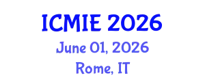 International Conference on Mechatronics, Manufacturing and Industrial Engineering (ICMIE) June 01, 2026 - Rome, Italy
