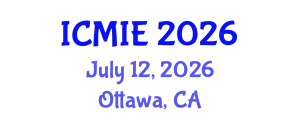 International Conference on Mechatronics, Manufacturing and Industrial Engineering (ICMIE) July 12, 2026 - Ottawa, Canada