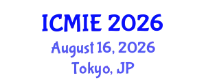 International Conference on Mechatronics, Manufacturing and Industrial Engineering (ICMIE) August 16, 2026 - Tokyo, Japan