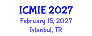 International Conference on Mechatronics, Manufacturing and Industrial Engineering (ICMIE) February 15, 2027 - Istanbul, Turkey