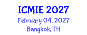 International Conference on Mechatronics, Manufacturing and Industrial Engineering (ICMIE) February 04, 2027 - Bangkok, Thailand