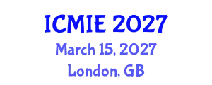 International Conference on Mechatronics, Manufacturing and Industrial Engineering (ICMIE) March 15, 2027 - London, United Kingdom
