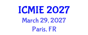 International Conference on Mechatronics, Manufacturing and Industrial Engineering (ICMIE) March 29, 2027 - Paris, France