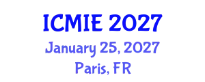 International Conference on Mechatronics, Manufacturing and Industrial Engineering (ICMIE) January 25, 2027 - Paris, France