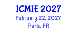 International Conference on Mechatronics, Manufacturing and Industrial Engineering (ICMIE) February 22, 2027 - Paris, France