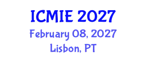 International Conference on Mechatronics, Manufacturing and Industrial Engineering (ICMIE) February 08, 2027 - Lisbon, Portugal